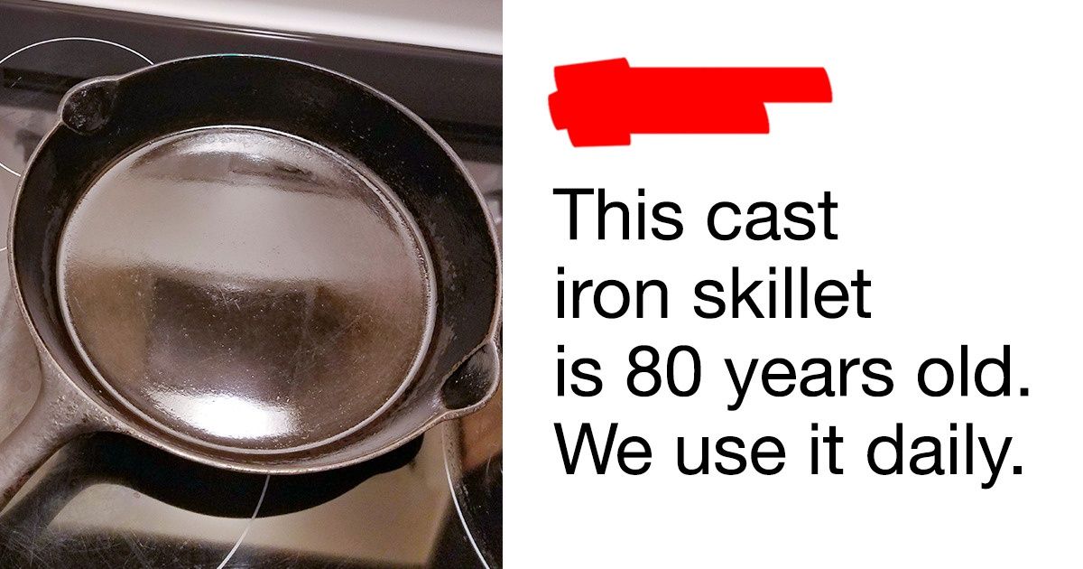 Internet Users Show Things They’ve Been Using for Their Entire Lives, and It Looks Like Nothing Can Wreck Them Internet Users Show Things They’ve Been Using for Their Entire Lives, and It Looks Like Nothing Can Wreck Them