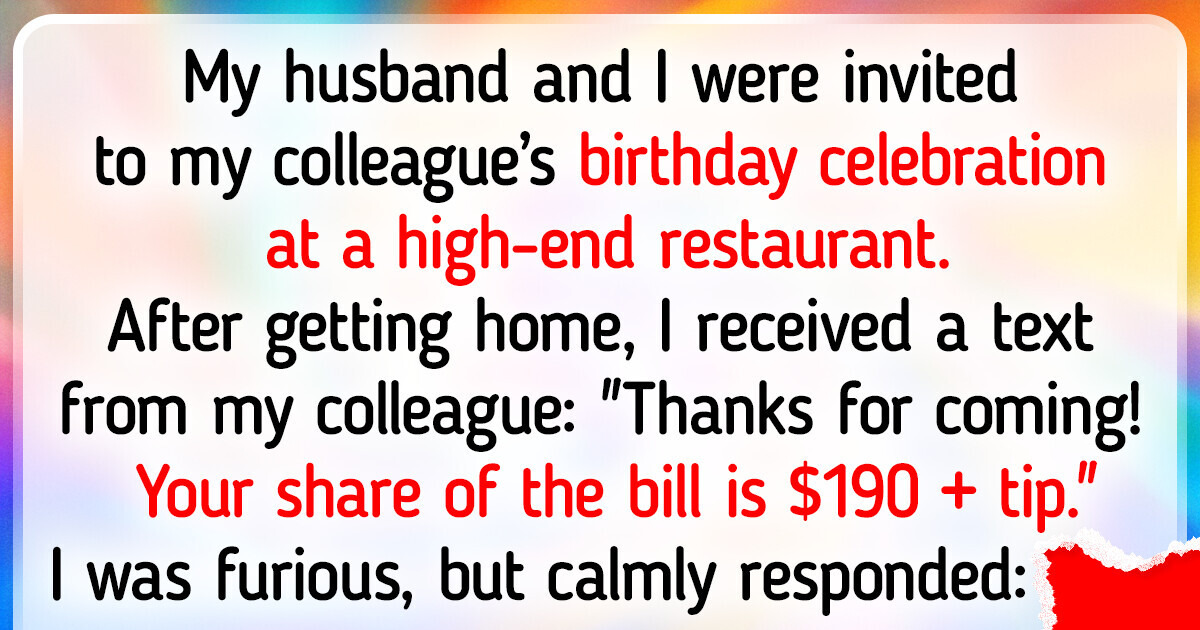 I Refused to Pay for Someone Else’s Birthday Dinner, and Now I’m the Villain I Refused to Pay for Someone Else’s Birthday Dinner, and Now I’m the Villain