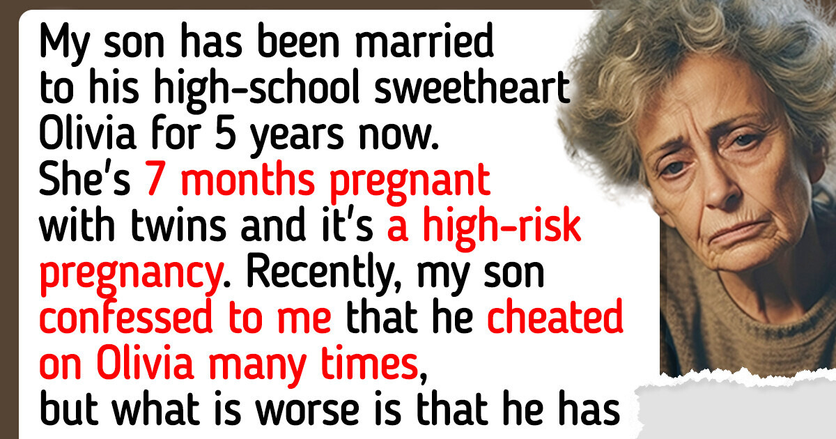My Daughter-in-Law Is 7 Months Pregnant, and My Son Is Having Affairs With Other Women, I’m Desperate My Daughter-in-Law Is 7 Months Pregnant, and My Son Is Having Affairs With Other Women, I’m Desperate