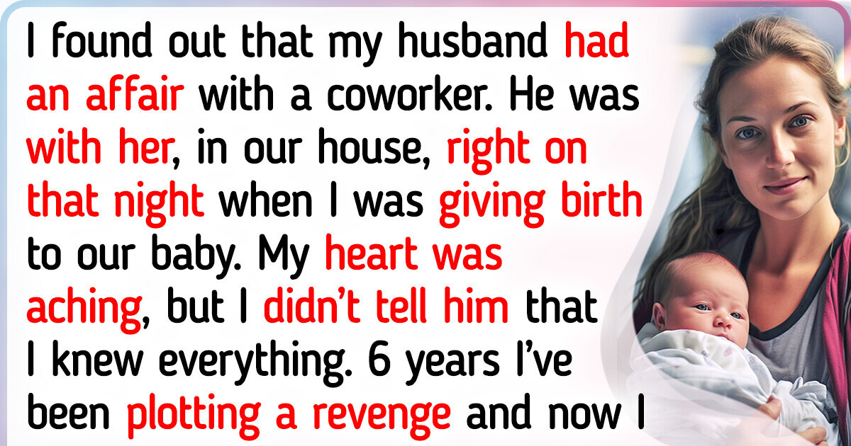 My Husband Brutally Cheated on Me When I Was Freshly Postpartum, My Revenge Is Coming Now My Husband Brutally Cheated on Me When I Was Freshly Postpartum, My Revenge Is Coming Now