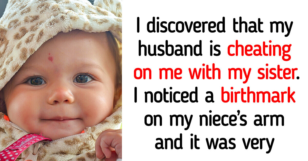 How the Birthmark on Baby Niece’s Body Exposed the Truth About My Cheating Husband How the Birthmark on Baby Niece’s Body Exposed the Truth About My Cheating Husband