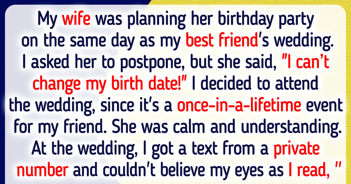 I Skipped My Wife’s Birthday to Attend My Best Friend’s Wedding — Now I Regret It I Skipped My Wife’s Birthday to Attend My Best Friend’s Wedding — Now I Regret It