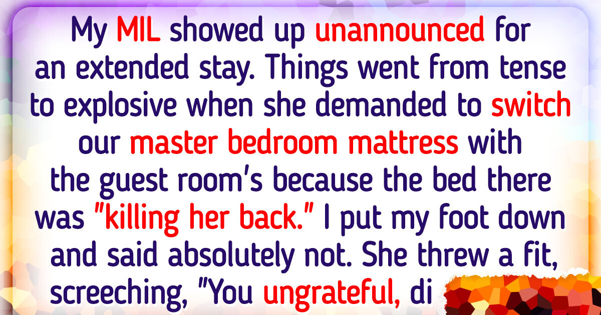 I Showed My MIL the Door Because She Wanted to Sleep in My Bedroom I Showed My MIL the Door Because She Wanted to Sleep in My Bedroom