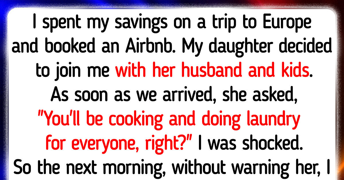 My Daughter Treated Me Like a Free Maid, but I Turned the Tables on Her My Daughter Treated Me Like a Free Maid, but I Turned the Tables on Her