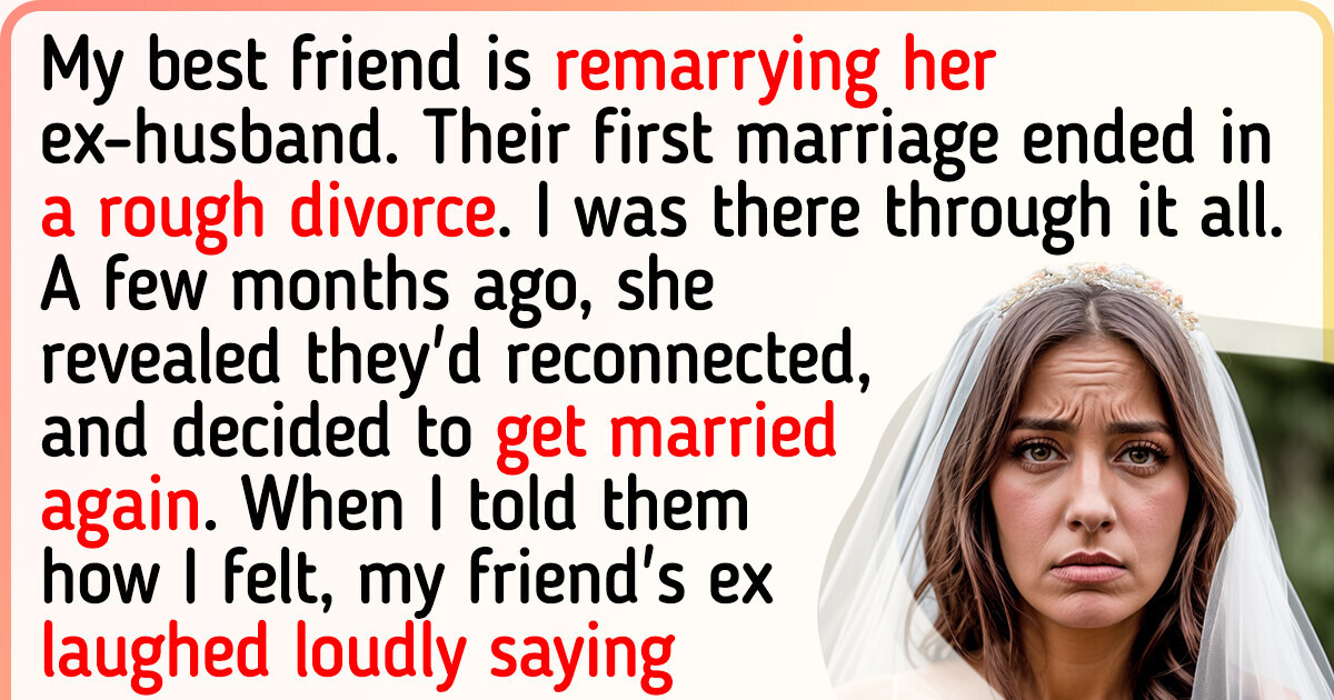I Refuse to Go to My Best Friend’s Wedding Because of Her Fiancé I Refuse to Go to My Best Friend’s Wedding Because of Her Fiancé