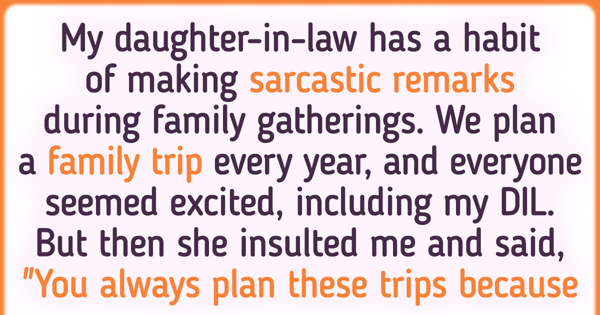 I Excluded My DIL From Our Family Trip, and I’d Do It Again