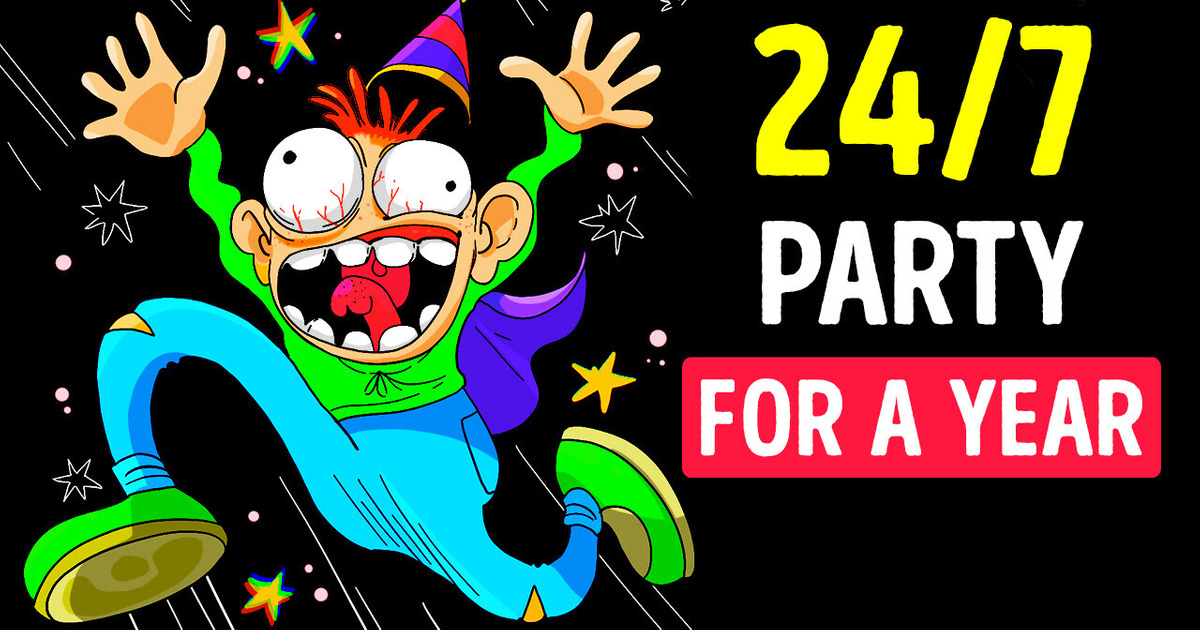 What If Everyone Partied Nonstop for 1 Year What If Everyone Partied Nonstop for 1 Year