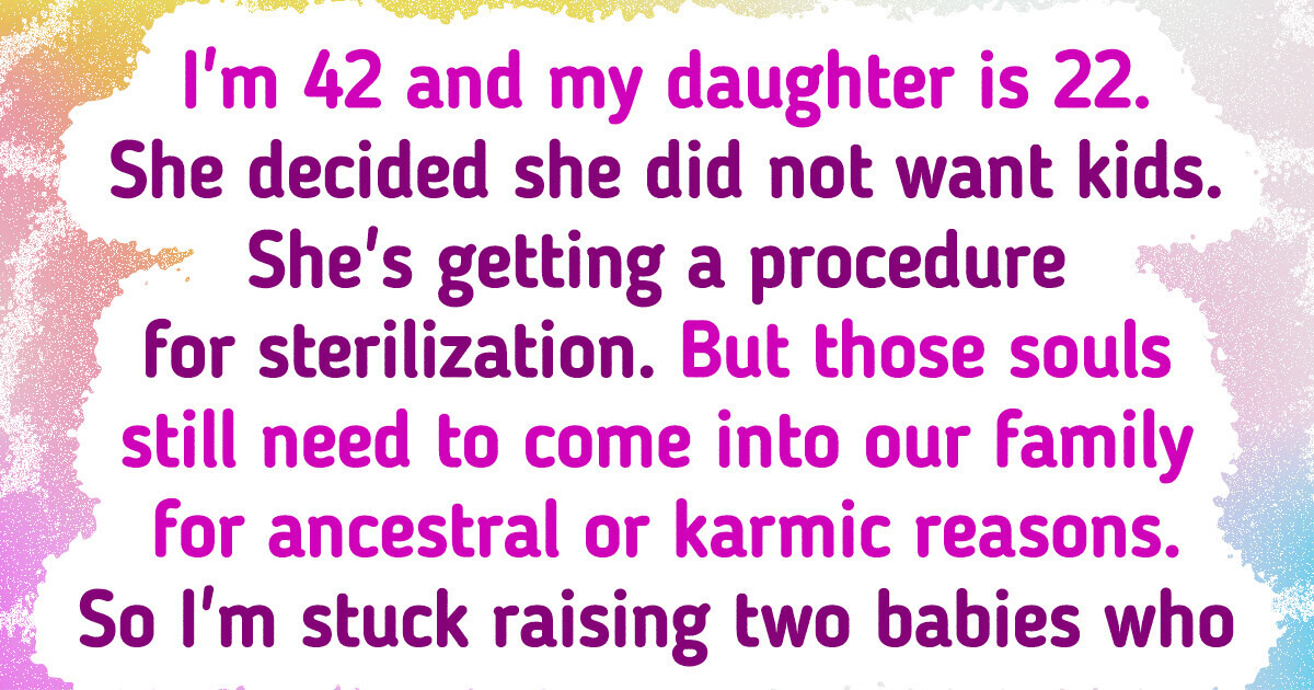 My Selfish Daughter Doesn’t Want to Have Kids and Preserve Our Family, So I Was Forced to Have Babies for Her My Selfish Daughter Doesn’t Want to Have Kids and Preserve Our Family, So I Was Forced to Have Babies for Her