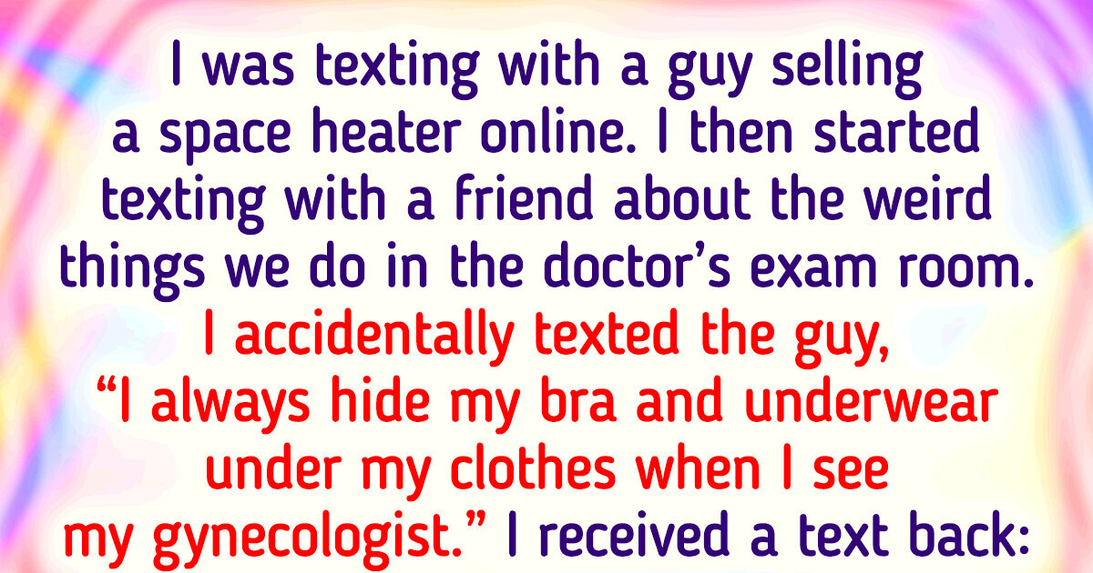 17 People Who Sent a Text to the Wrong Person and Instantly Regretted It 17 People Who Sent a Text to the Wrong Person and Instantly Regretted It