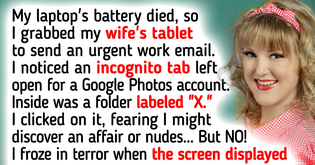 I Discovered My Wife’s Secret Google Photo Gallery and Feel Utterly Disgusted I Discovered My Wife’s Secret Google Photo Gallery and Feel Utterly Disgusted