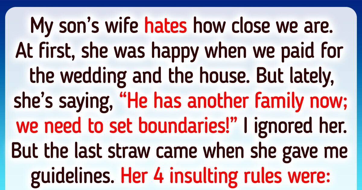 I Have to Follow My DIL’s 4 Insulting Rules If I Want to Stay in My Son’s Life I Have to Follow My DIL’s 4 Insulting Rules If I Want to Stay in My Son’s Life