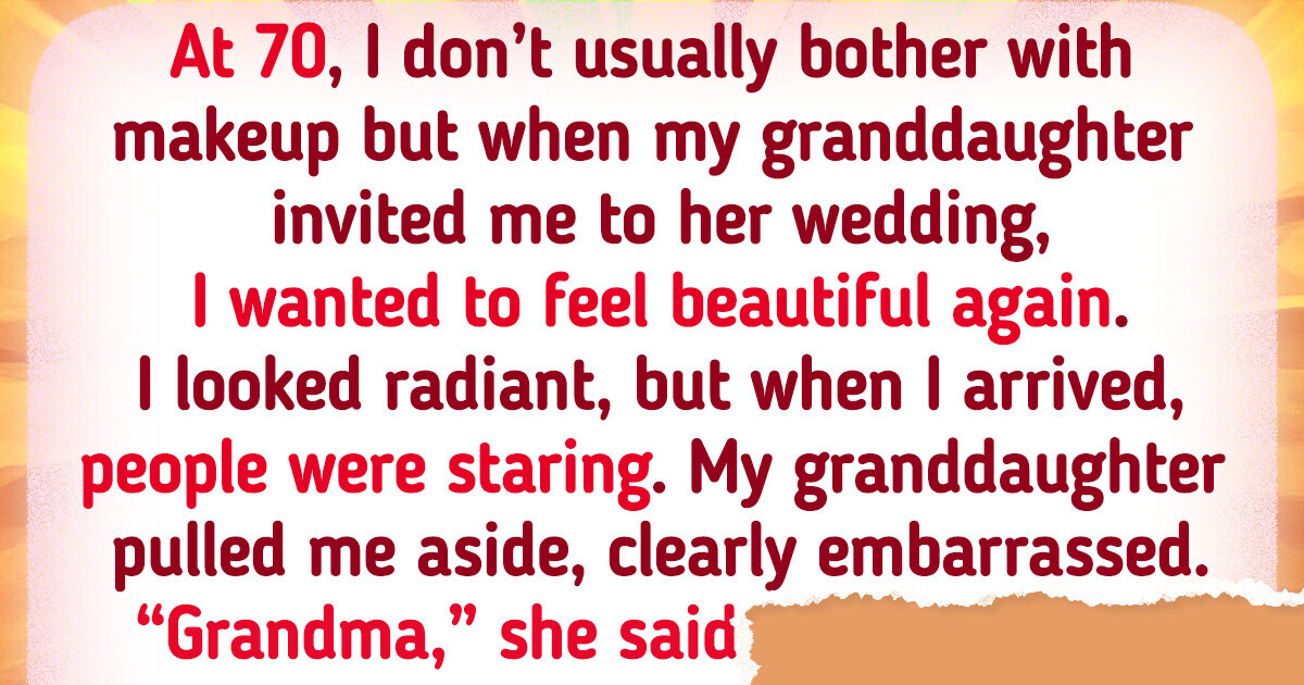 My Granddaughter Made Me Leave Her Wedding Because of My “Embarrassing” Look My Granddaughter Made Me Leave Her Wedding Because of My “Embarrassing” Look