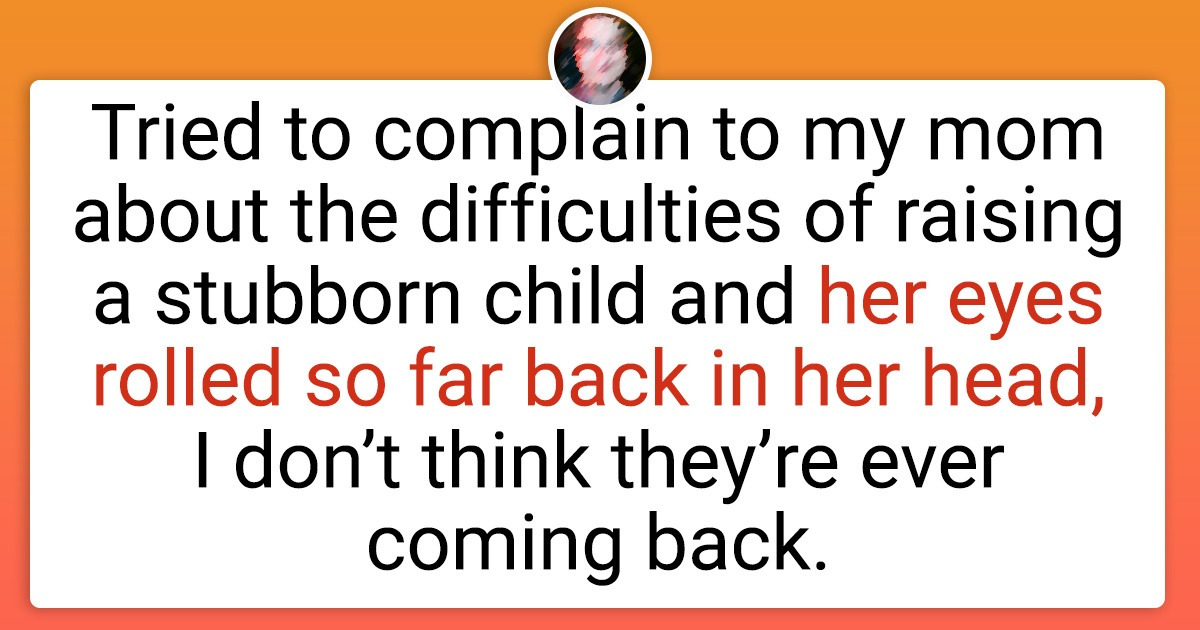 25 Tweets That Prove Living With Family Is Like Having Tickets to a Comedy Show 25 Tweets That Prove Living With Family Is Like Having Tickets to a Comedy Show