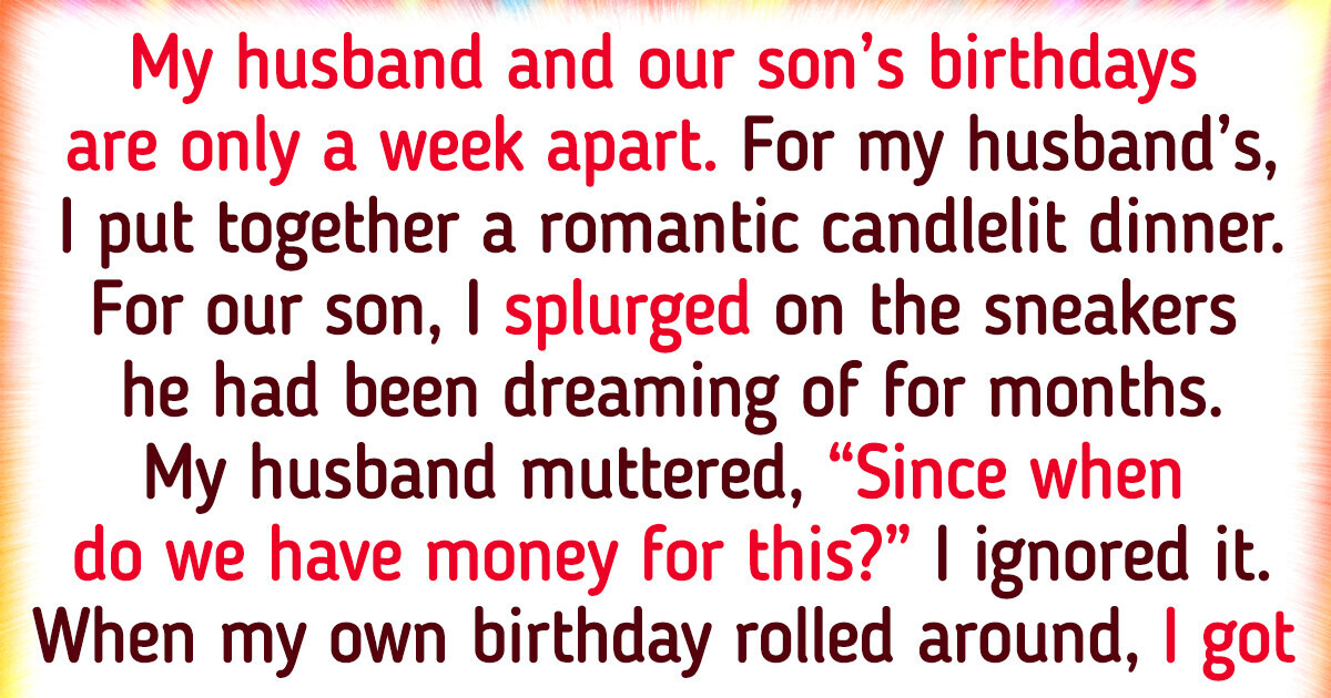 I Spent a Fortune on Our Kid’s Birthday and Nothing on My Husband — Now He’s Fuming