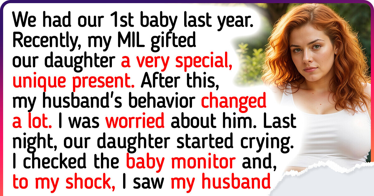 My Husband Forgot About the Baby Monitor Turned On, and I Accidentally Revealed What He Was Up To My Husband Forgot About the Baby Monitor Turned On, and I Accidentally Revealed What He Was Up To