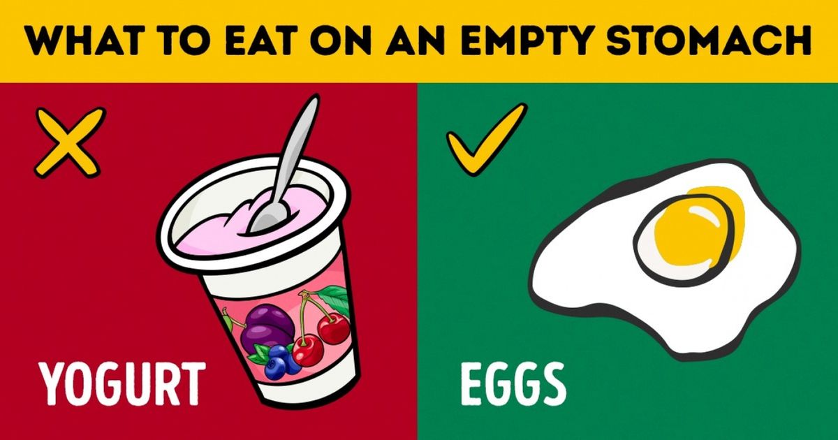20 Foods to Eat and Avoid on an Empty Stomach 20 Foods to Eat and Avoid on an Empty Stomach