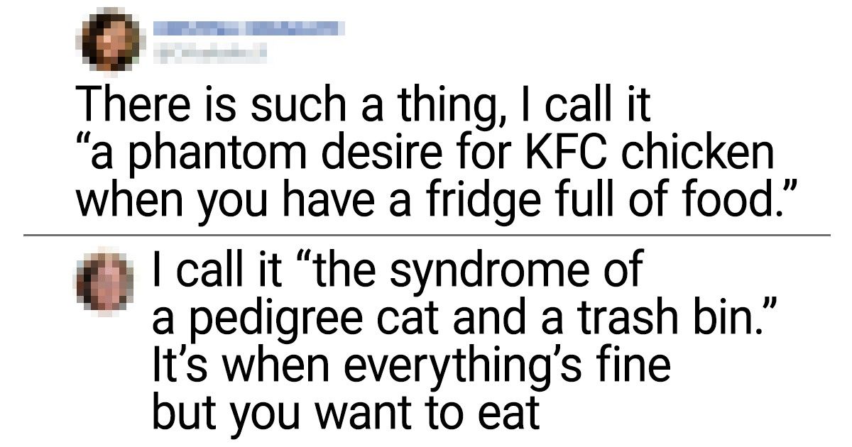 20+ Tweets About the Feelings We’ve All Experienced but Couldn’t Find the Words to Describe Them