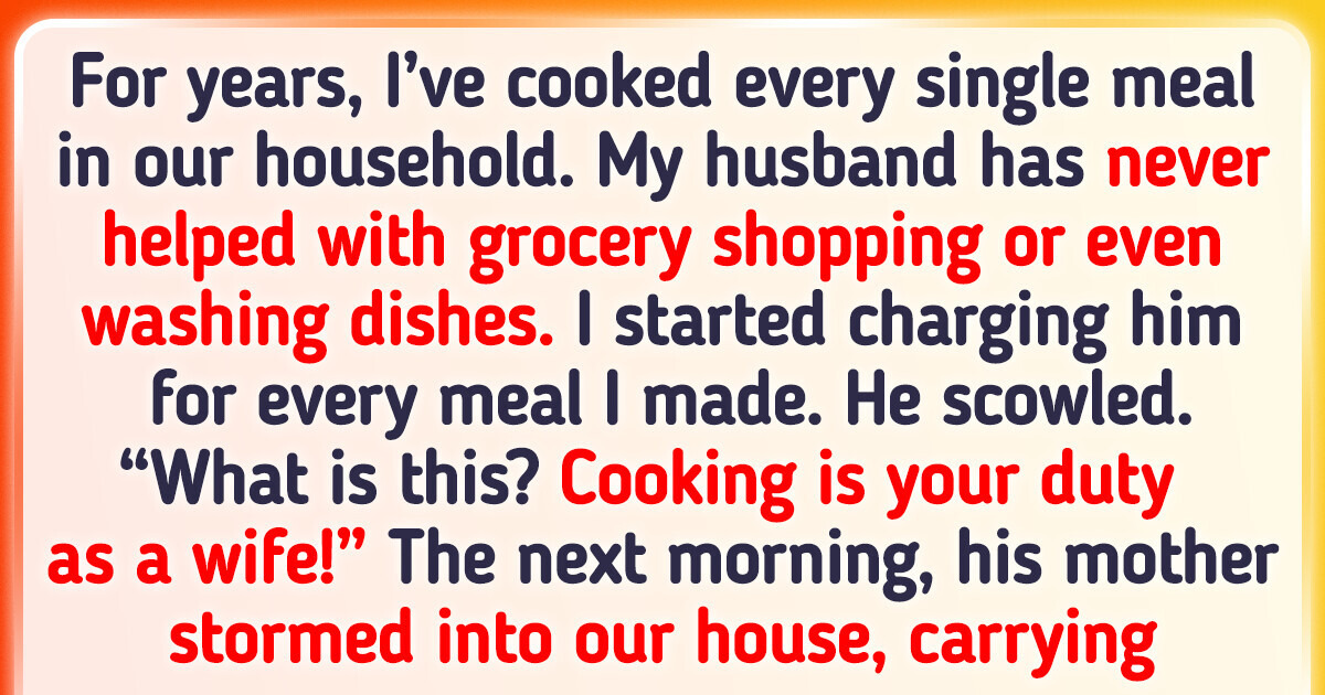 I Started Charging My Husband for My Cooking, His Family Calls Me Greedy I Started Charging My Husband for My Cooking, His Family Calls Me Greedy