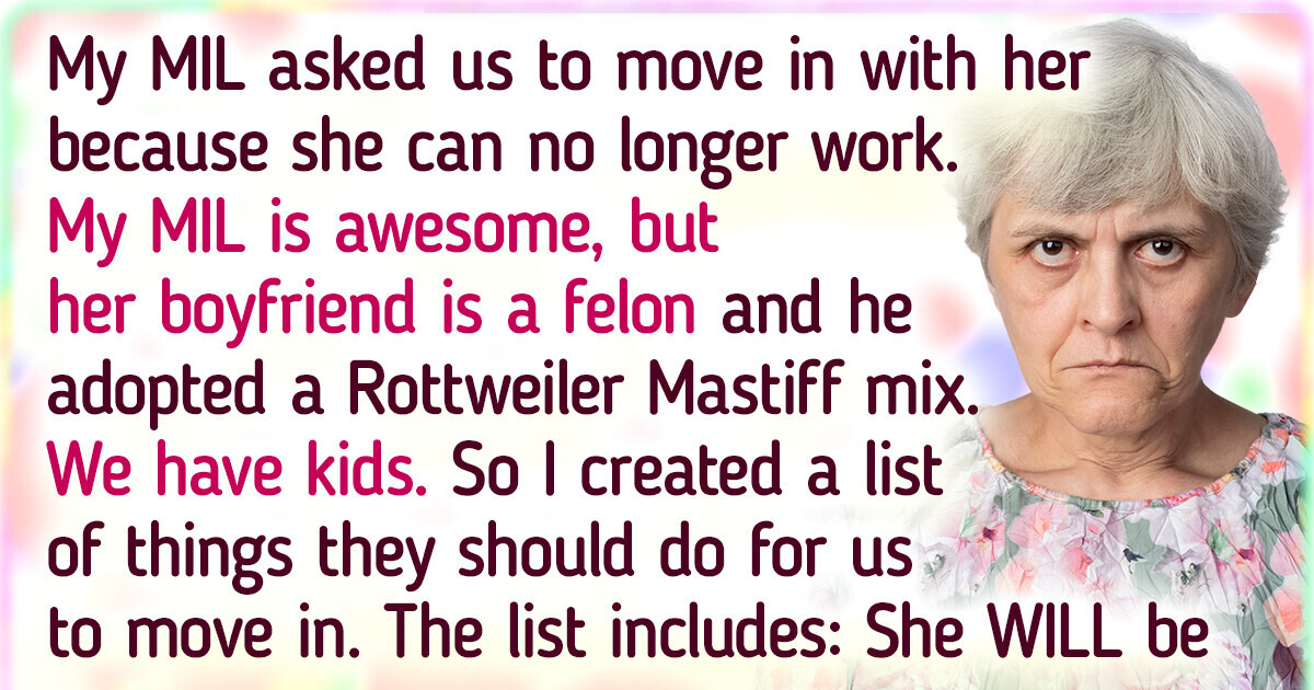 My MIL Has to Follow My List of Rules If She Wants to Live With Us My MIL Has to Follow My List of Rules If She Wants to Live With Us