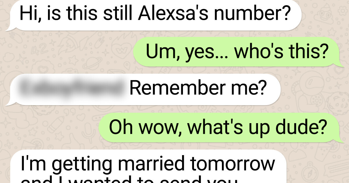 Woman’s Ex-Boyfriend Reaches Out Right Before His Wedding and She Has the Best Response Woman’s Ex-Boyfriend Reaches Out Right Before His Wedding and She Has the Best Response