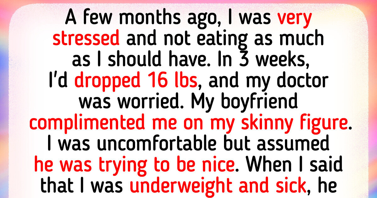 I Broke Up With My Boyfriend After He Complimented My Body I Broke Up With My Boyfriend After He Complimented My Body