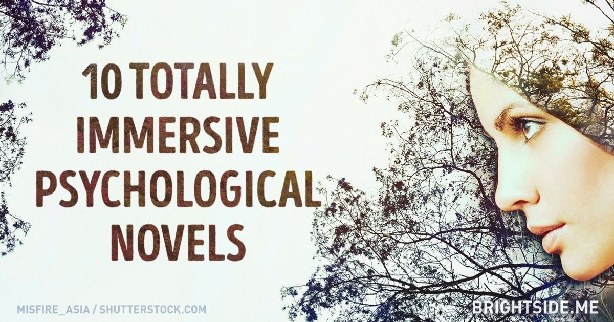 10 totally immersive psychological novels you need to read