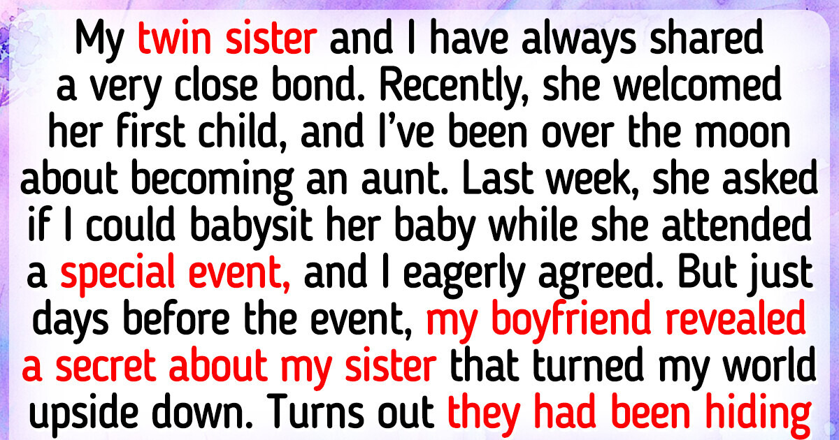 I Refuse to Babysit My Twin Sister's Baby After I Discovered a Life-Altering Secret I Refuse to Babysit My Twin Sister's Baby After I Discovered a Life-Altering Secret