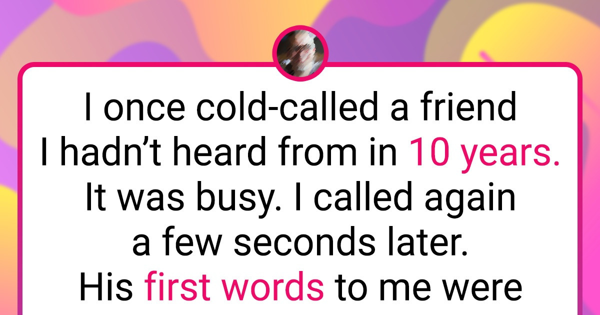 15 People Share Cool Stories That Almost Seem Unbelievable 15 People Share Cool Stories That Almost Seem Unbelievable
