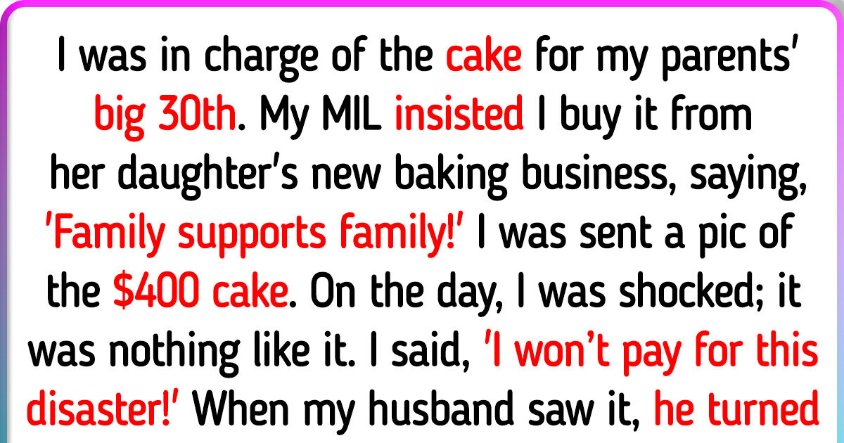 I Refused to Pay for a Disastrous Cake — Now Everyone Blames Me I Refused to Pay for a Disastrous Cake — Now Everyone Blames Me