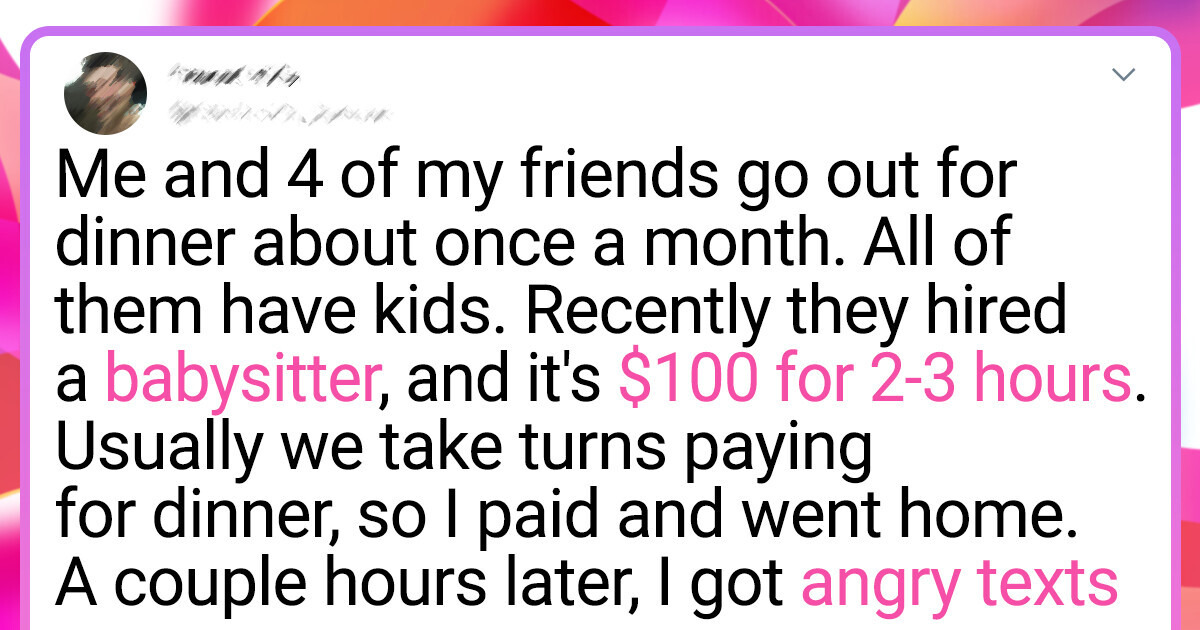 My Friends Want Me to Pay for the Babysitter When I Don’t Even Have Kids
