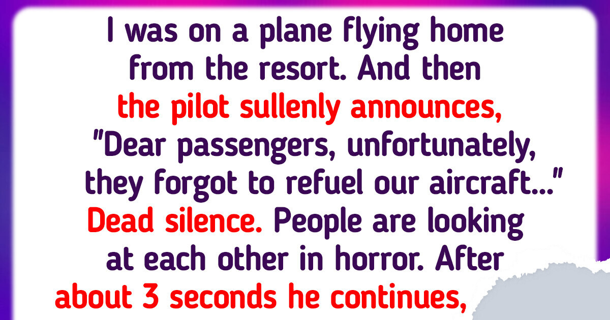 20+ Stories About Flights That Neither Passengers Nor Cabin Crew Will Soon Be Able to Forget