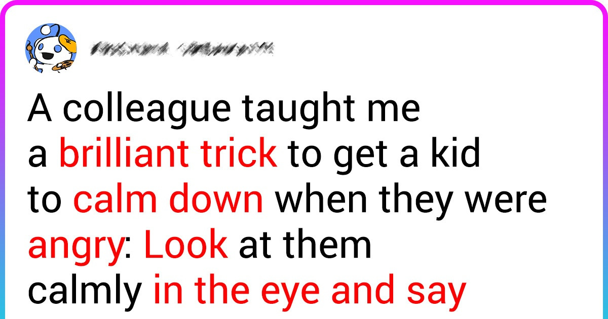 15+ Users Share Psychological Tricks That Will Make You Wise Beyond Your Years 15+ Users Share Psychological Tricks That Will Make You Wise Beyond Your Years