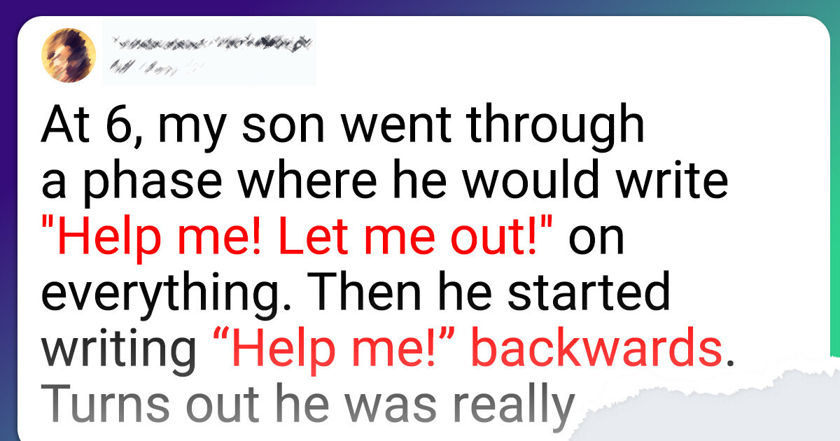 18 Parents Who Shared Astonishing Stories About Their Kids 18 Parents Who Shared Astonishing Stories About Their Kids