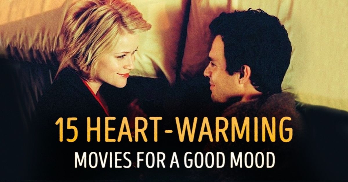 15 heartwarming movies to put you in a good mood / Bright Side
