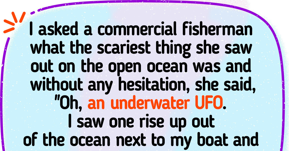 People Who Work on the Sea Are Sharing the Creepiest Thing They Saw and It’s Giving Us the Shivers People Who Work on the Sea Are Sharing the Creepiest Thing They Saw and It’s Giving Us the Shivers