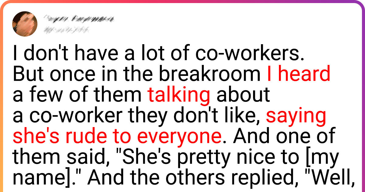 11 People Who Unexpectedly Overheard Others Talking About Them
