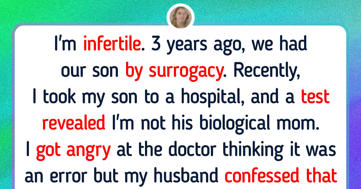 I Discovered I’m Not the Biological Mother of Our Son — Now I’m Divorcing My Husband I Discovered I’m Not the Biological Mother of Our Son — Now I’m Divorcing My Husband