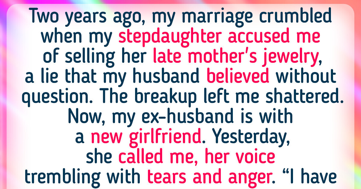 My Marriage Was Ruined by My Stepdaughter, But My Revenge Was Oh-So-Sweet