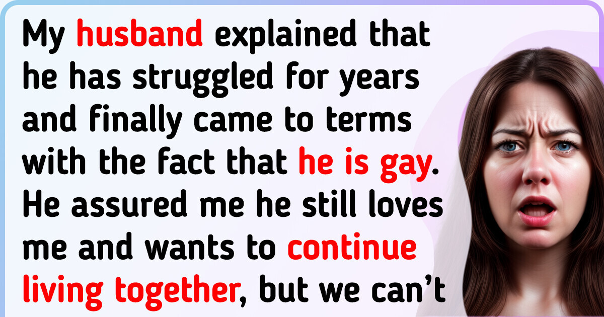 My Husband Said He Is Gay, but He Loves Me, and Suggested Something Weird My Husband Said He Is Gay, but He Loves Me, and Suggested Something Weird