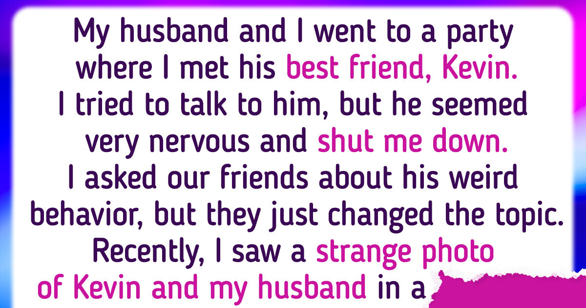 I Exposed My Husband’s True Relationship With His Best Friend; I’m Beyond Furious