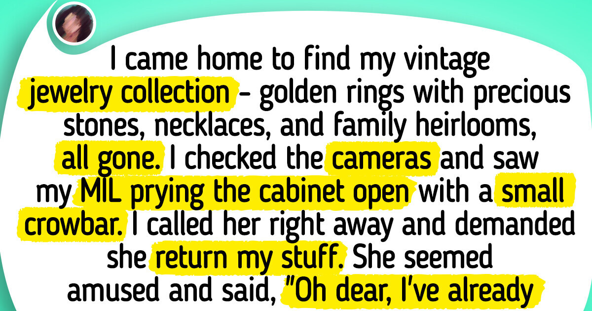 My Mother-in-Law Stole My Jewelry Collection, So I Divorced Her Son My Mother-in-Law Stole My Jewelry Collection, So I Divorced Her Son