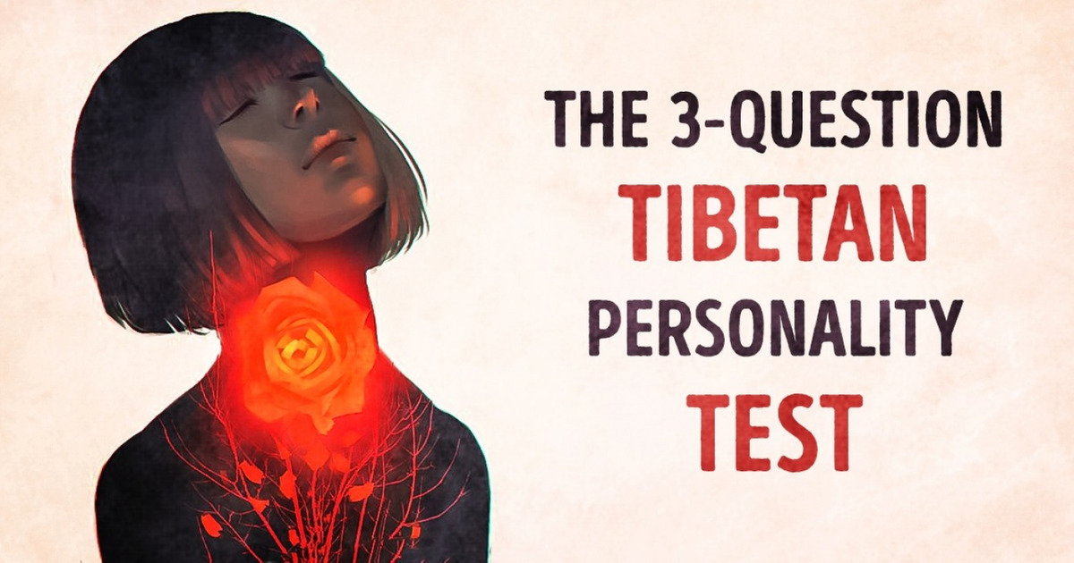 This three-question Tibetan test can reveal a lot about who you really are