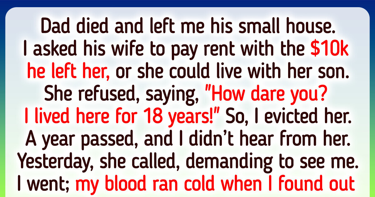 I Put My Dad’s Widow Out of the House — It’s Not a Free Hotel I Put My Dad’s Widow Out of the House — It’s Not a Free Hotel