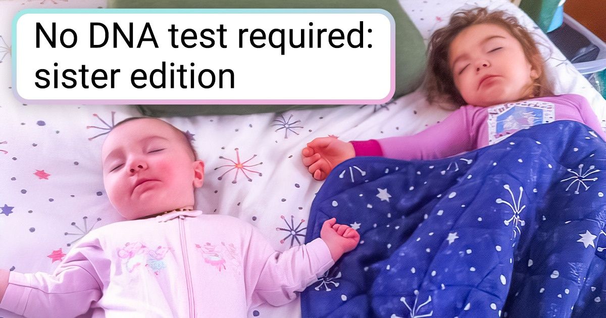 20 People Who Don’t Need to See the Results of a DNA Test to Know They’re Family 20 People Who Don’t Need to See the Results of a DNA Test to Know They’re Family