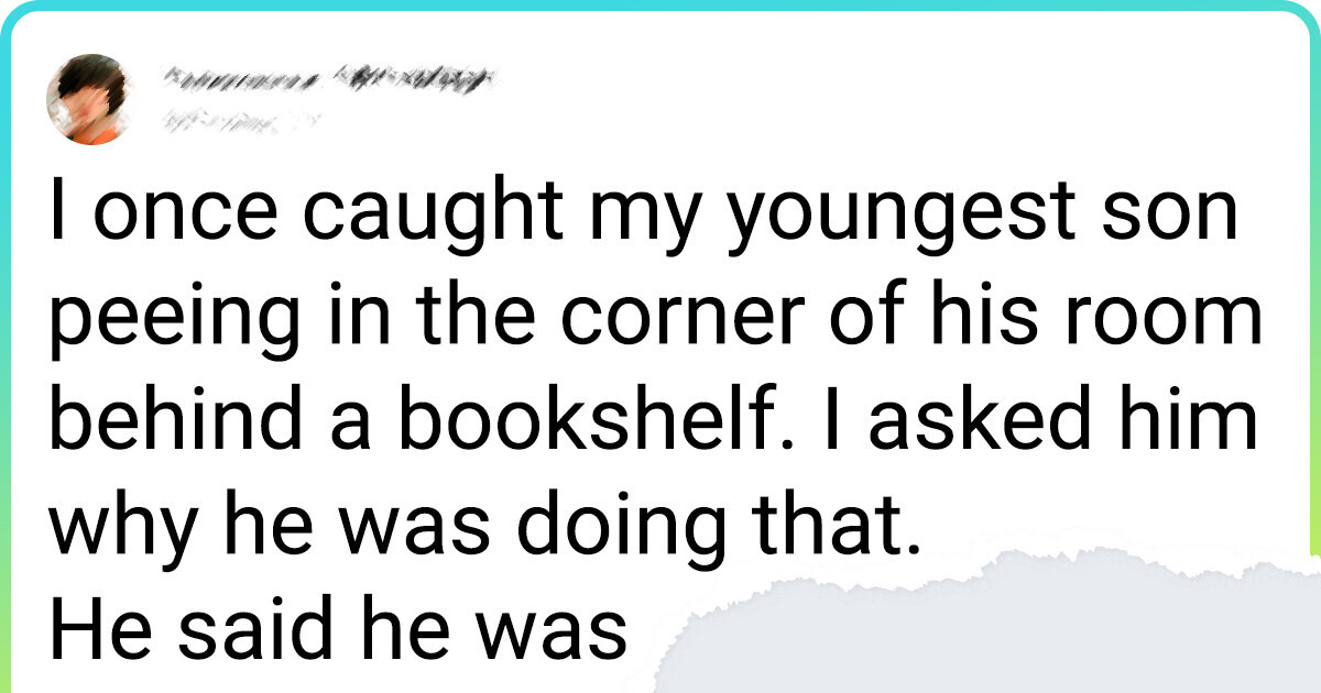 10 People Share Hilarious Stories That Prove Kids Are Little Comedians in Disguise 10 People Share Hilarious Stories That Prove Kids Are Little Comedians in Disguise