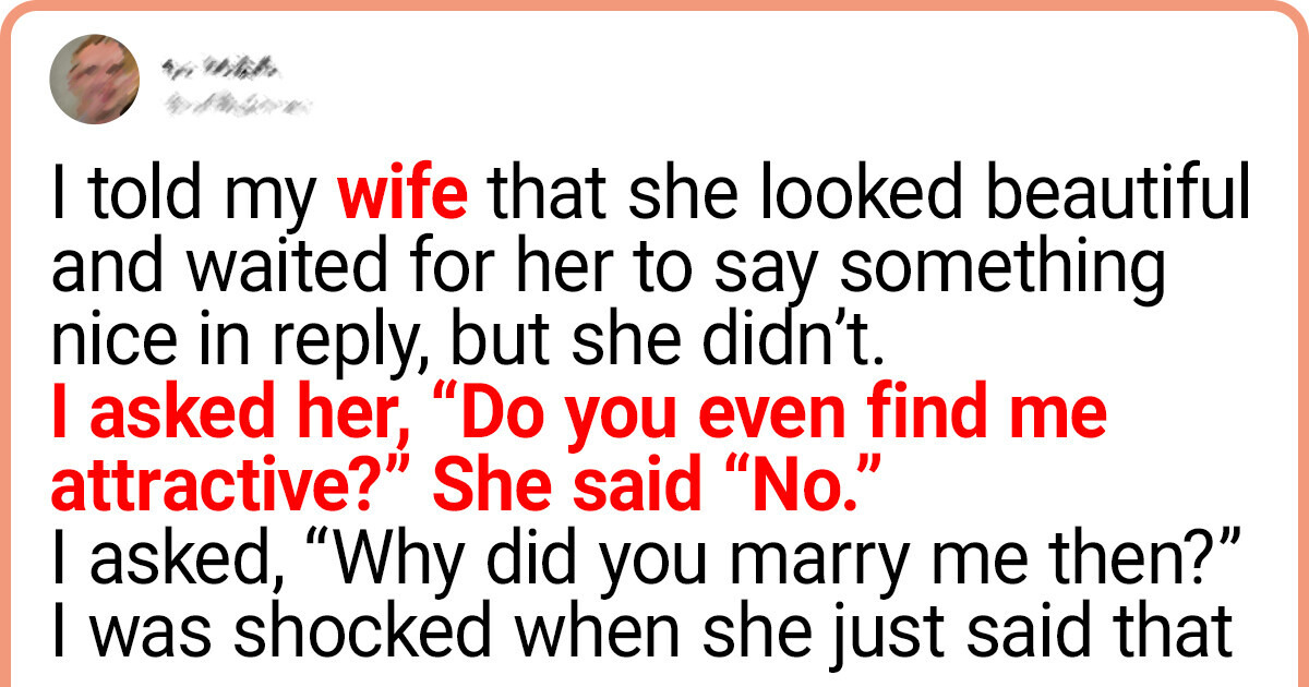 17 People Share Reasons Why They Decided to Get a Divorce
