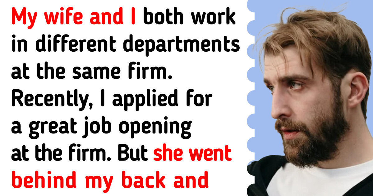 My Wife Lied to Me and Got the Job Promotion I Applied to — I Feel Betrayed My Wife Lied to Me and Got the Job Promotion I Applied to — I Feel Betrayed