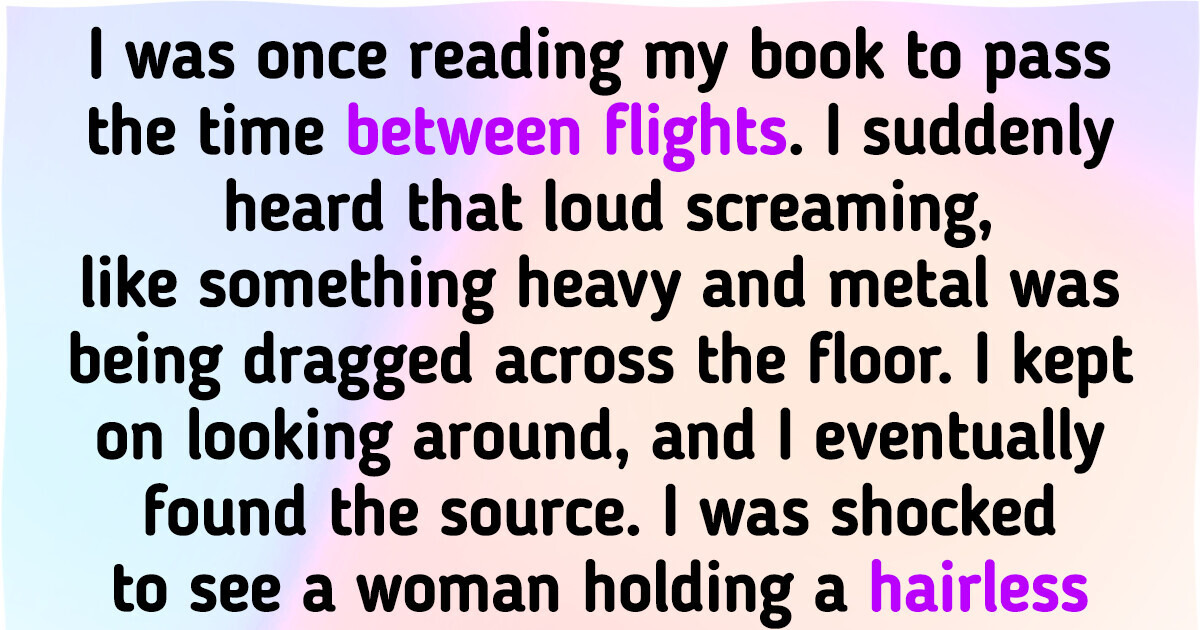 15+ Wild Airport Stories That Prove Travelers Have Seen It All (and Lived to Tell) 15+ Wild Airport Stories That Prove Travelers Have Seen It All (and Lived to Tell)