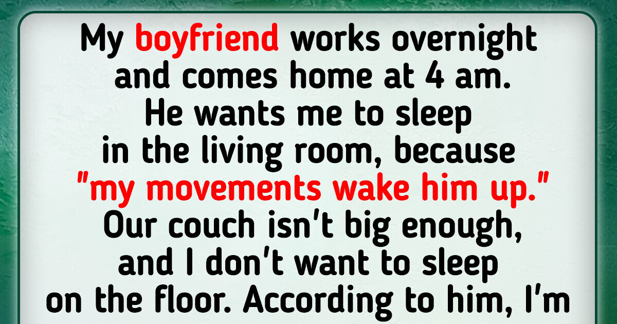 My Boyfriend Insists I Sleep on the Floor and Leave Our Bed to Him My Boyfriend Insists I Sleep on the Floor and Leave Our Bed to Him