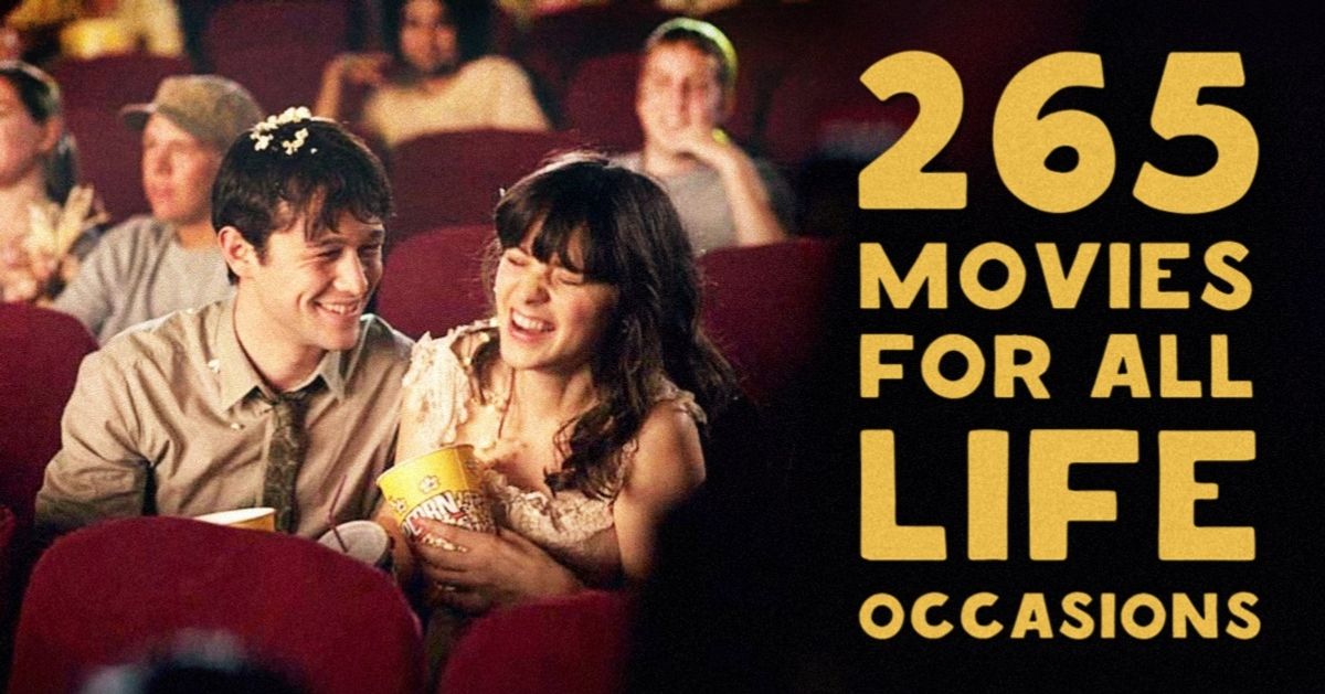 265 brilliant movies for all life occasions